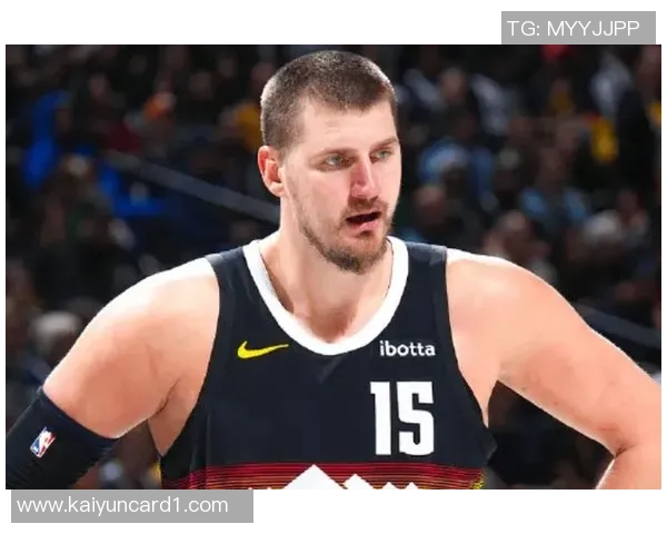 阿德尔曼盛赞约基奇场上分析能力称其或为独一无二的球员